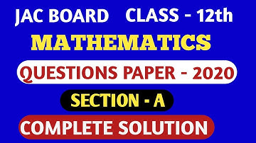 jac class 12 maths previous year question 2020 solution | jac class 12 maths 2020 question paper