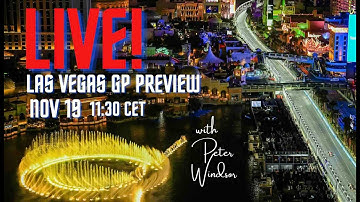 Las Vegas GP preview, November 19, 2025 - live with Peter Windsor