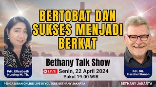 🔴Bertobat Dan Sukses Menjadi Berkat | Pdt. DR. Marchell Kanon | Bethany Indonesia