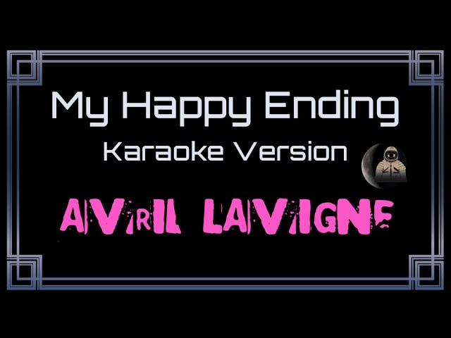 Watch Avril Lavigne • My Happy Ending (CC Karaoke / Instrumental) on YouTube Watch Avril Lavigne • My Happy Ending (CC Karaoke / Instrumental) on YouTube