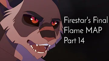 Firestar's Final Flame - MAP Part 14