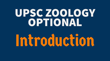 UPSC ZOOLOGY OPTIONAL - Introduction Video | Syllabus | Strategy | IAS | IFS | Dr. R.K. Sir