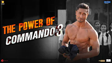 COMMANDO 3 | The Power of Commando 3 | Vidyut, Adah, Angira, Gulshan | Vipul Amrutlal Shah