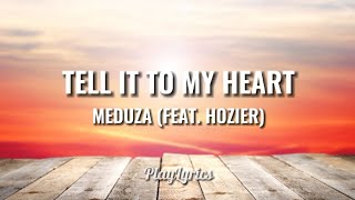 MEDUZA - Tell It My To Head [Tradução/Legendado] ft. Hozier