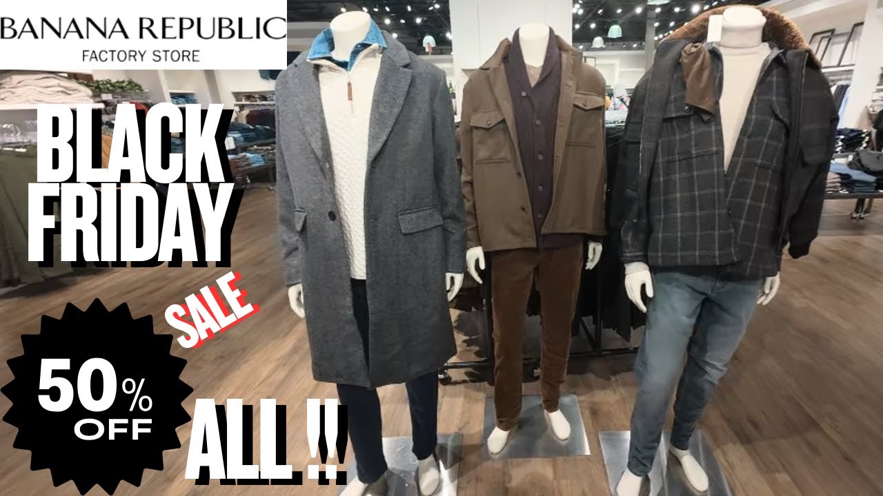 EARLY BLACK FRIDAY DEALS at Banana Republic Factory Outlet! | 50% OFF EVERYTHING 🔥