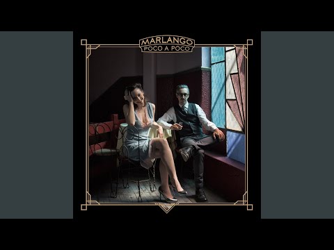 Marlango — Poco a Poco