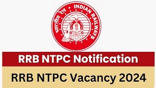 RRB NTPC Notification 2024|New vacancy lrrb ntpc salary| 12th pass|Central government jobs| SCG jobs