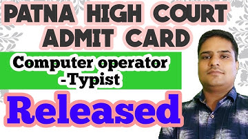 Patna High court Recruitment 2022 l Admit card l Computer operator-cum Typist.