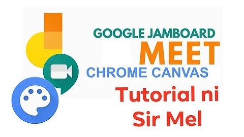 Tutorial Video of Google Jamboard and Chrome Canvas