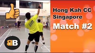 Badminton B Match #2 Hong Kah CC - Singapore 羽球 Badminton 2019