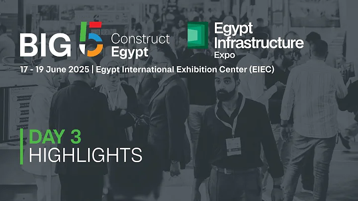 Big 5 Construct Egypt day 3 highlights