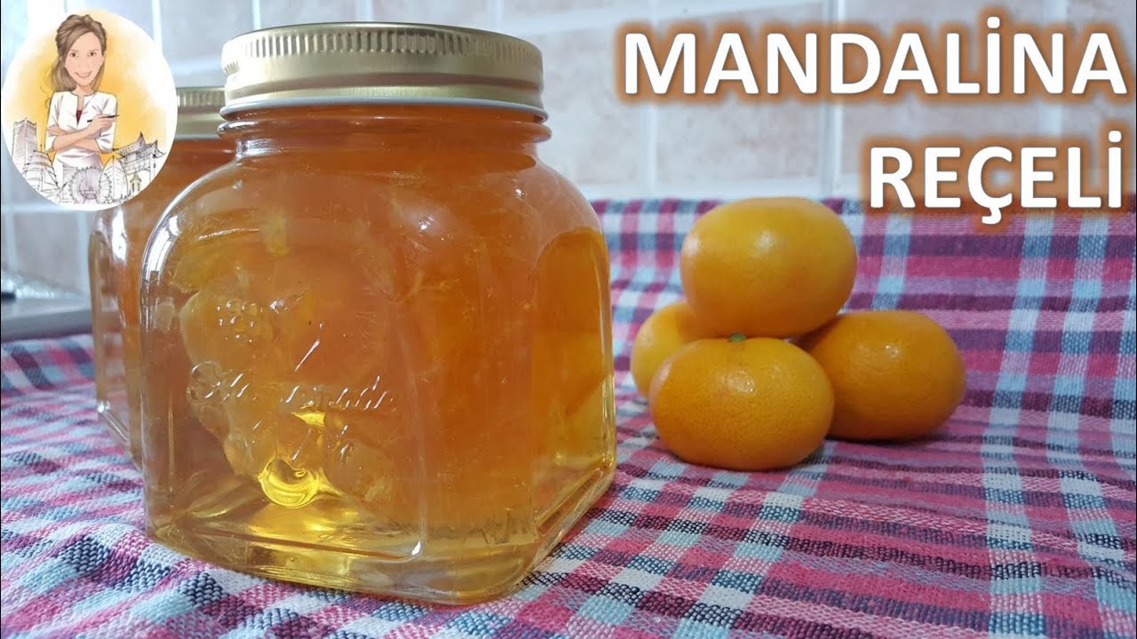 MANDALİNA REÇELİ – KAHVALTILIK TARİF – YEMEK TARİFLERİ MANDALİNA REÇELİ – KAHVALTILIK TARİF – YEMEK TARİFLERİ