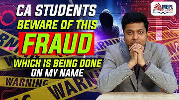 CA Students Beware Of This Fraud | Mohit Agarwal