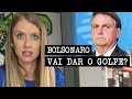 VAI TER GOLPE? DEMOCRACIA AMEAÇADA? - MUITA CALMA NESSA HORA