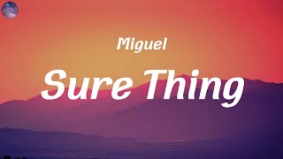 Miguel - Sure Thing (Lyrics) || Ed Sheeran - Photograph (Lyrics)...(Mix)