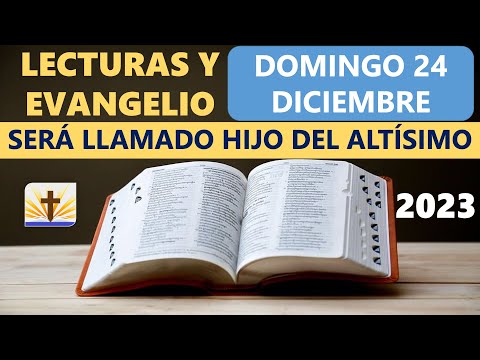 Lecturas del día de hoy Domingo 24 de Diciembre de 2023