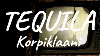 tequilakorpiklaanis  Eng Transl