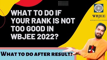 Wbjee 2022 result update|What to do if your rank is not too good?|Wbjee result update|Wbjee 2022