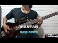 Bass COVER || MANTAN - Stand Here Alone