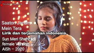 Sun meri shehzadi mein hoon tera shehzada | lirik dan terjemahan indonesia | female version ( Aish )