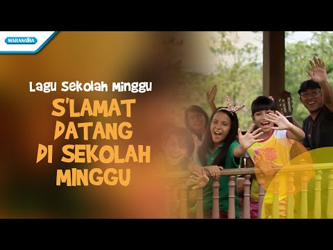 Lagu Sekolah Minggu/Selamat Datang Di Sekolah Minggu - Karen Lontoh (Video)