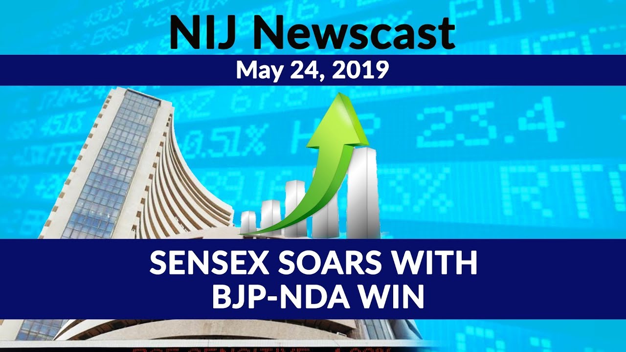 daily news analysis iasbaba NIJ Newscast May 24, 2019 l SENSEX SOARS WITH BJP-NDA WIN