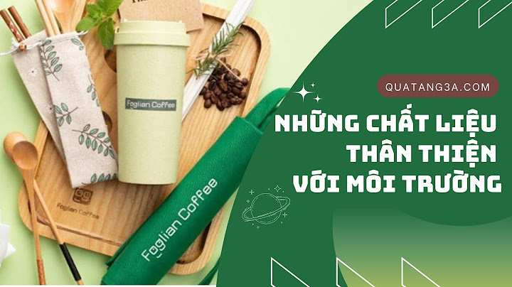 Kinh doanh thân thiện với môi trường là gì năm 2024