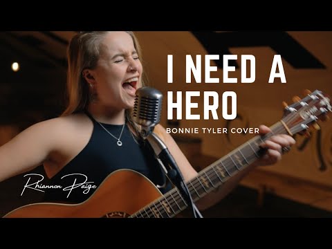 I Need A Hero - Bonnie Tyler | Cover | Rhiannon Paige