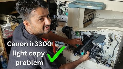 how to light printing problem solve | canon ir3300 print quality kaise kare