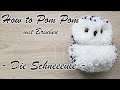How to Pom Pom mit Brinben - Die Schneeeule