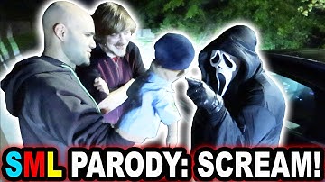 SML PARODY: SCREAM!