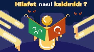 Osmanlı hilafeti nasıl kaldırıldı ?