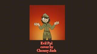 EVIL PPL (sped up) [(Chonny Jash cover)]