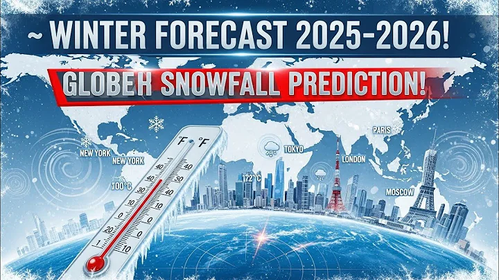 Winter Forecast 2025-2026: Snowfall Predictions for Major Cities Worldwide!