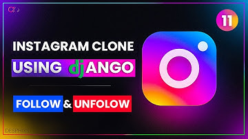 How to create follow and Unfollow users feature in Django |  Instagram Clone Using Django - part 11