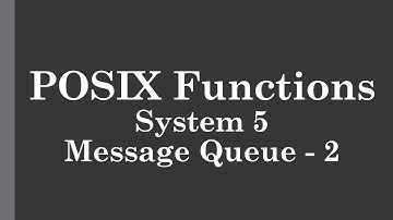 POSIX Functions | System 5 - Message Queue - 2 | msgctl