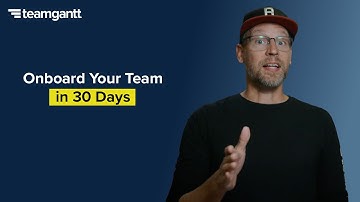 How to Onboard with TeamGantt in Less Than 30 Days