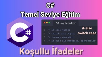 C# koşullu ifadeler (if-else , switch case yapısı) - C# Temel Seviye Eğitim Serisi - Bölüm 3