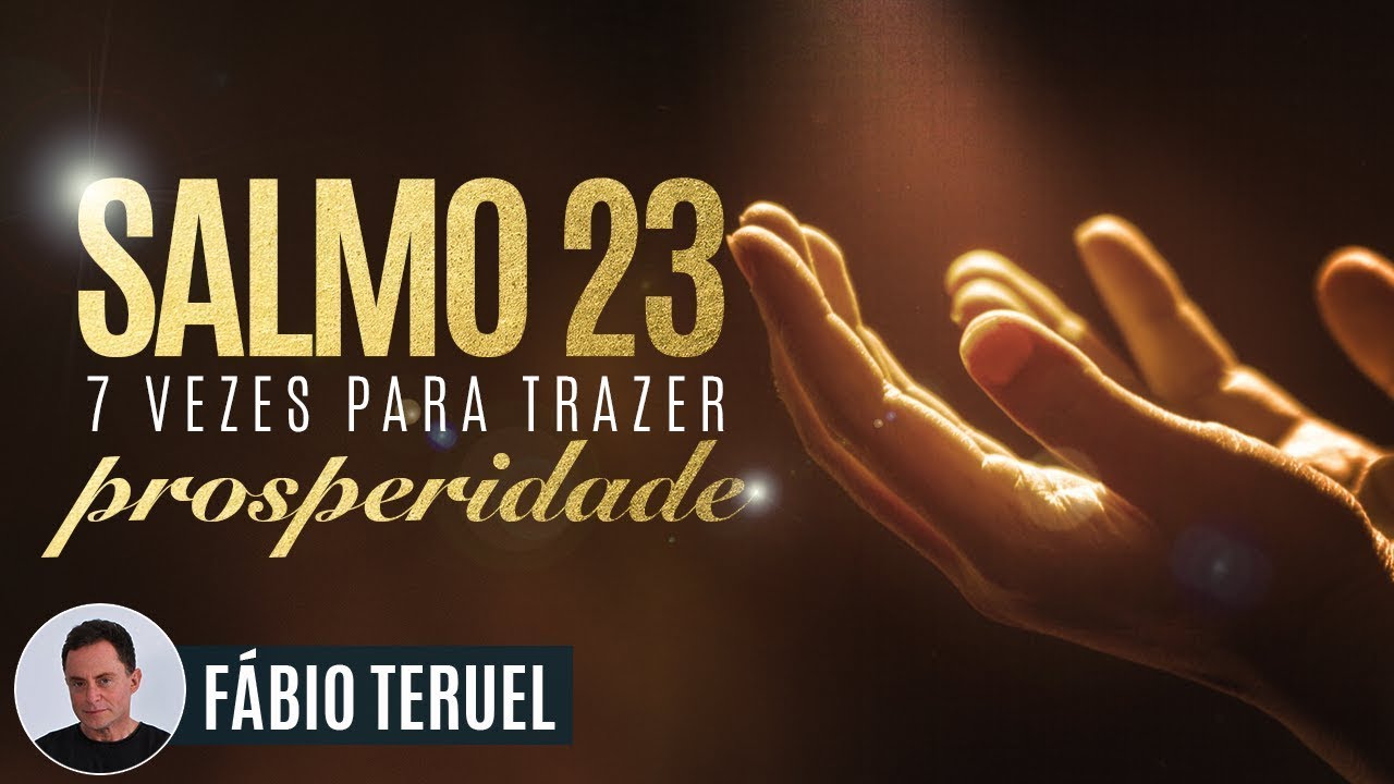 DURMA ORANDO O SALMO 23  PARA TRAZER PROSPERIDADE  Fbio Teruel