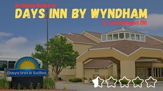 An Honest Review of Days Inn by Wyndham St. Louis/Westport MO | Hotels in USA | America