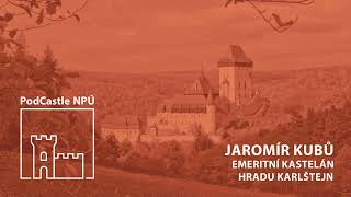 Emeritní kastelán Karlštejna Jaromír Kubů: Karel IV. by nad vlajkou EU visící na hradě jistě pookřál