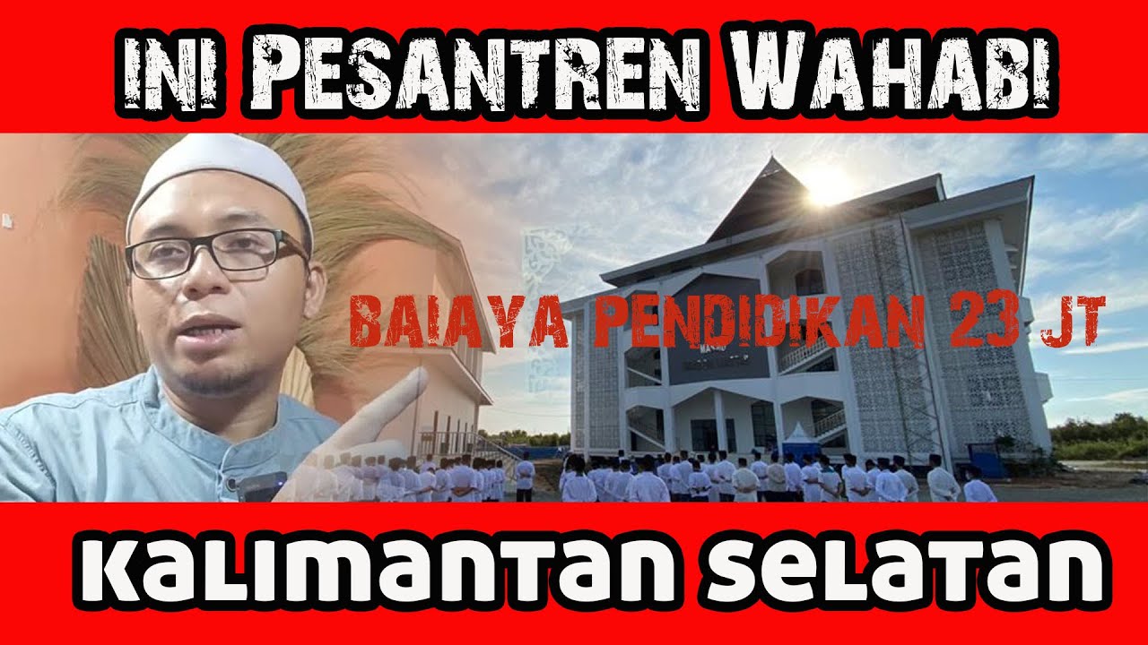 inilah Pesantren Wahabi di Kalsel | Apa Perbedaan Wahabi dan Ahlussunnah Wal Jamaah?