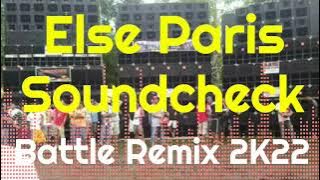 Else Paris | Soundcheck Battle Remix 2K22 (AMMC) DJ Jayson Espanola