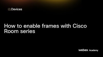 How to enable frames with Cisco Room series