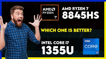 AMD Ryzen 7 8845HS vs Intel Core i7 1355U Comparison