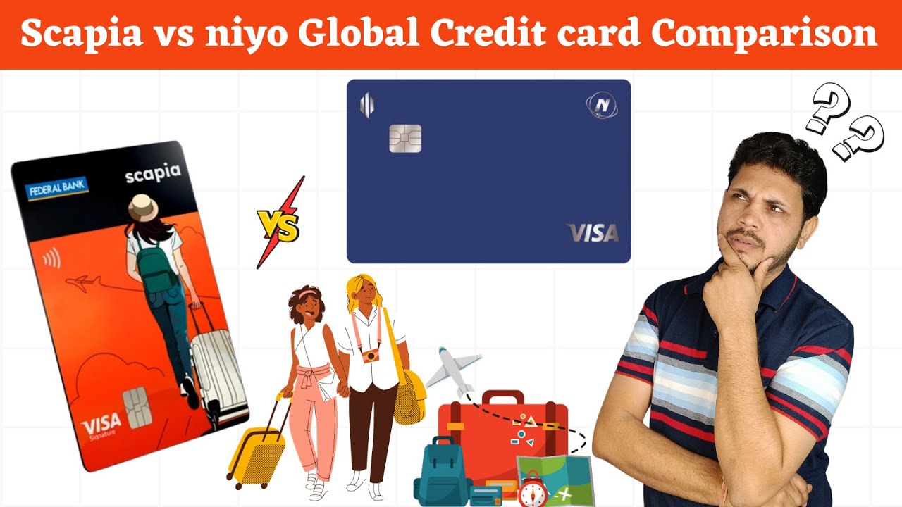 Federal Bank Scapia Credit Card Vs Niyo Global Credit Card Comparison federal-bank-scapia-credit-card-vs-niyo-global-credit-card-comparison