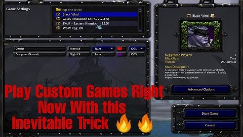Play Custom Games/Maps on Warcraft:The Frozen Throne | 100% Working | 2022 Latest