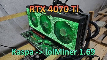 RTX 4070 Ti - Kaspa Hashrate & Profit (lolMiner 1.69)