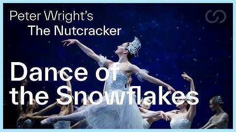 Dance of the Snowflakes | Sir Peter Wright