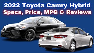 2022 Toyota Camry Hybrid Specs, Price, MPG & Reviews
